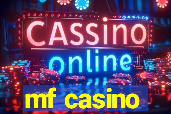 mf casino